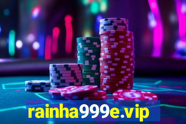 rainha999e.vip