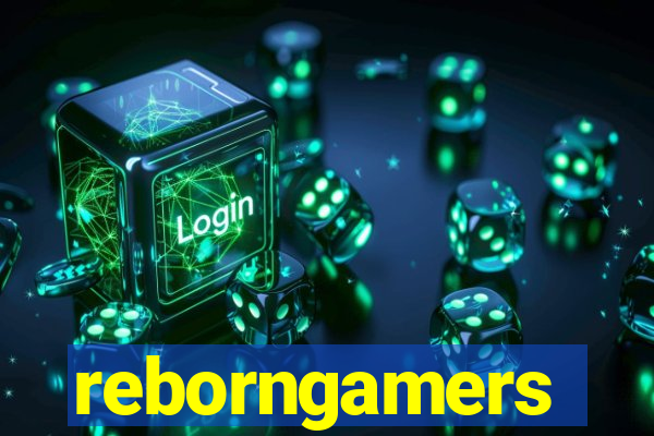 reborngamers