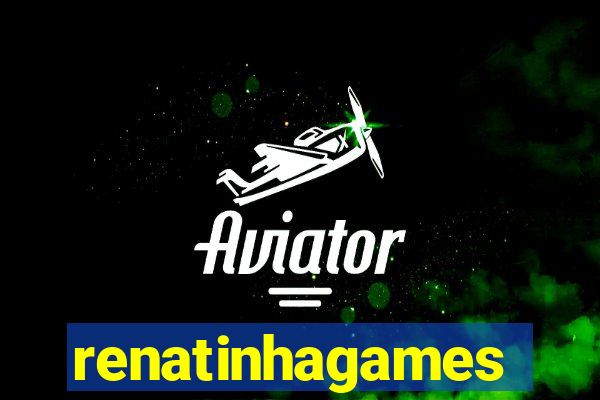 renatinhagames