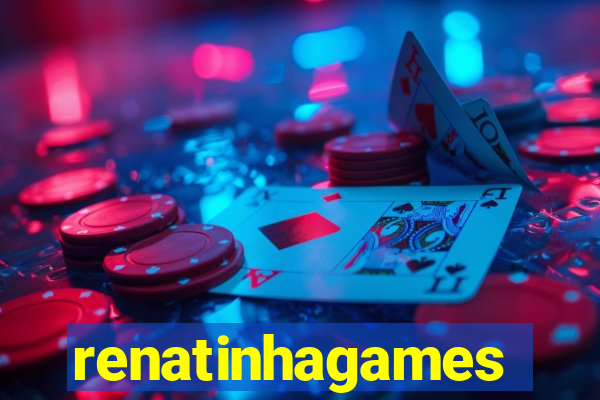 renatinhagames