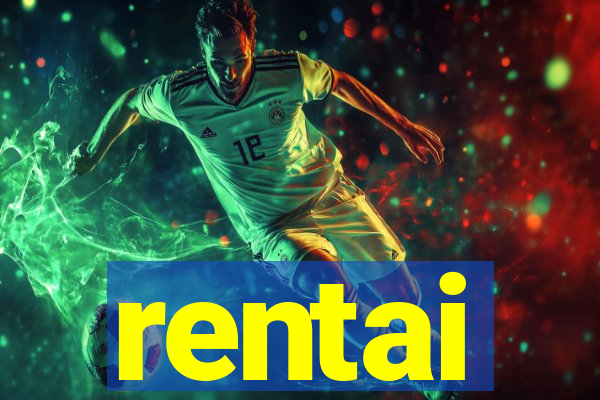 rentai