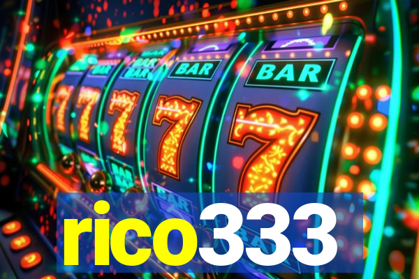 rico333