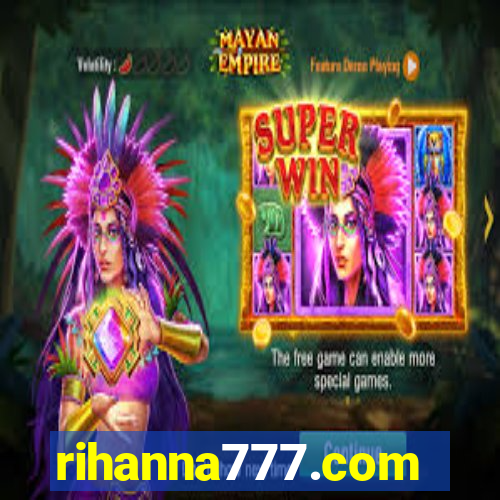 rihanna777.com