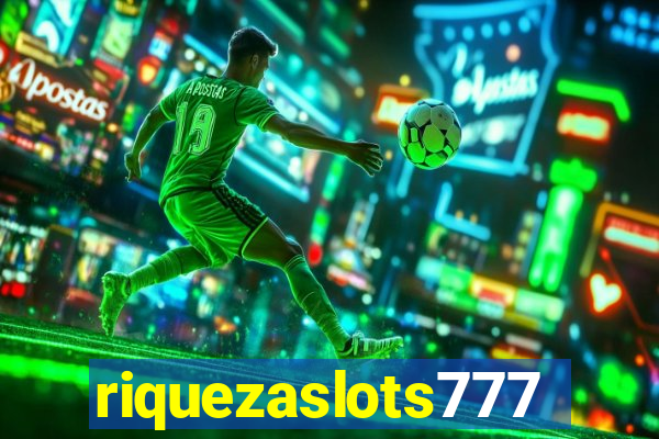 riquezaslots777