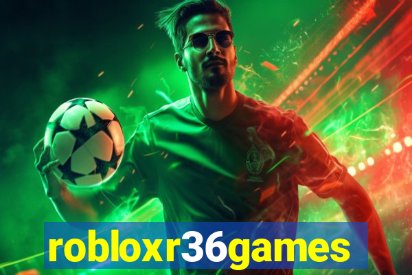 robloxr36games