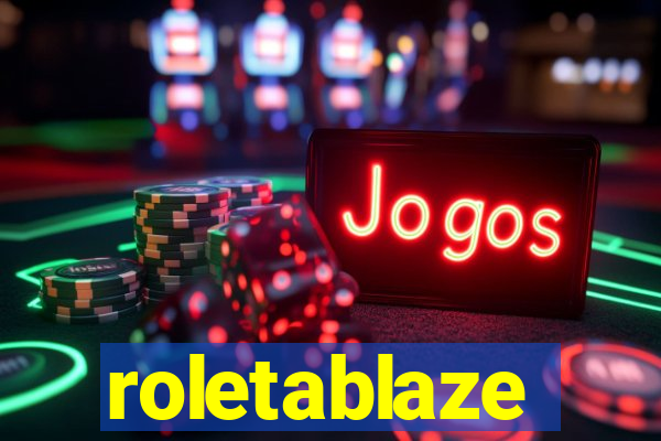 roletablaze