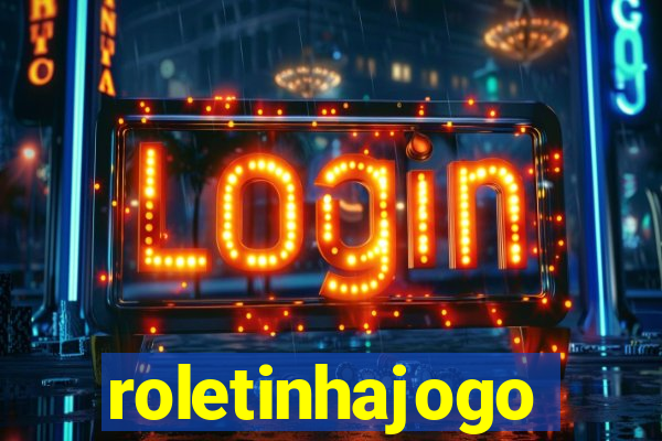roletinhajogo