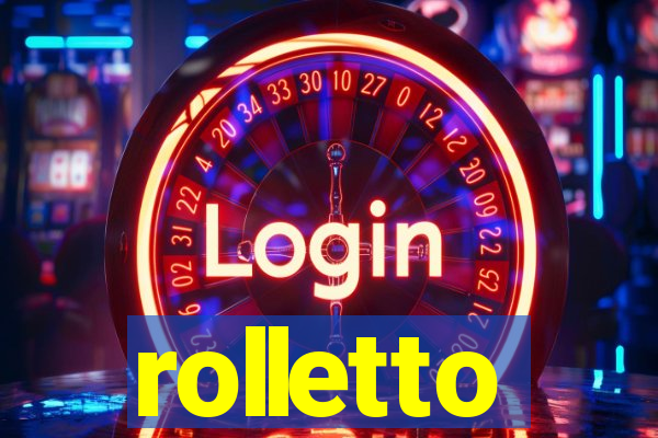 rolletto