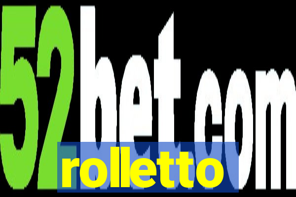 rolletto