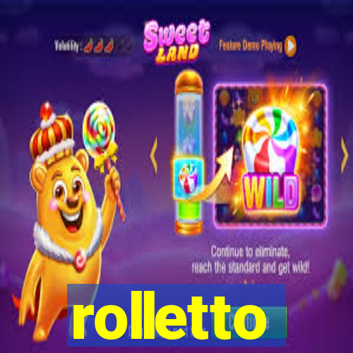 rolletto