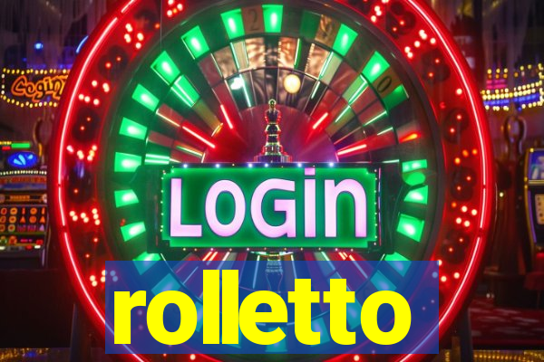rolletto
