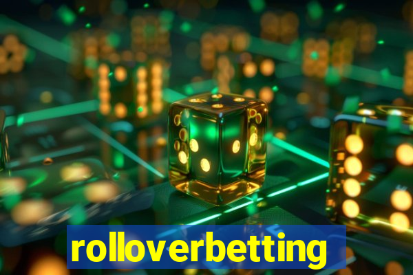 rolloverbetting