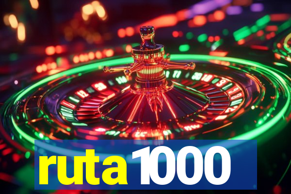 ruta1000