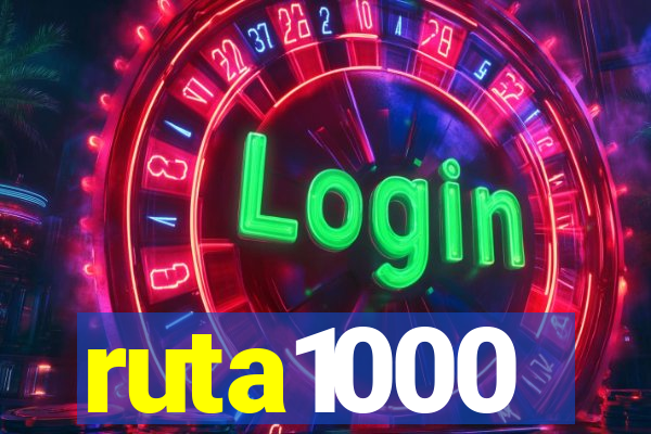 ruta1000