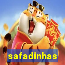 safadinhas