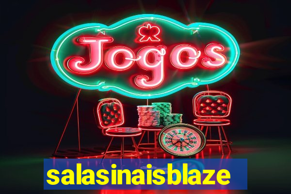 salasinaisblaze