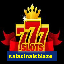 salasinaisblaze