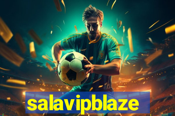 salavipblaze