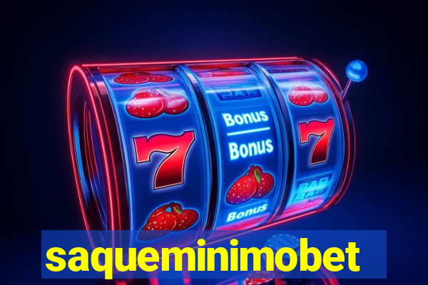 saqueminimobet
