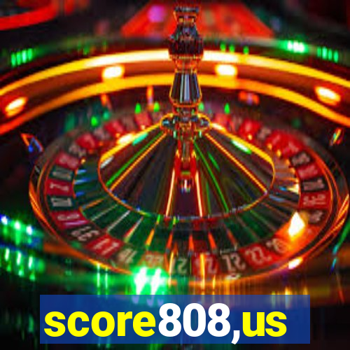 score808,us