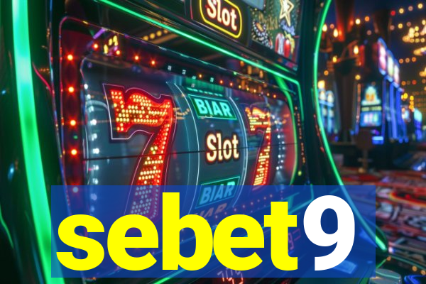 sebet9