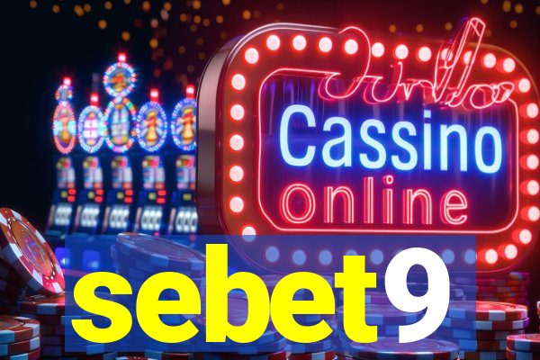 sebet9