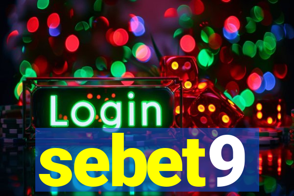 sebet9