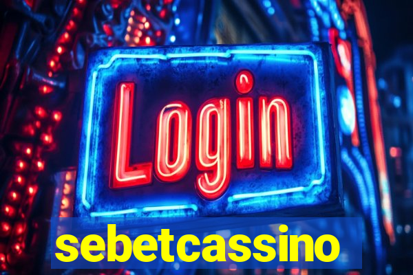 sebetcassino