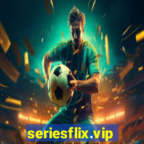 seriesflix.vip