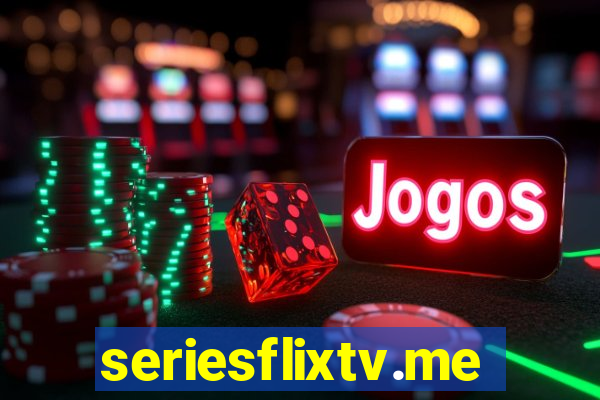 seriesflixtv.me