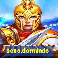 sexo.dormindo