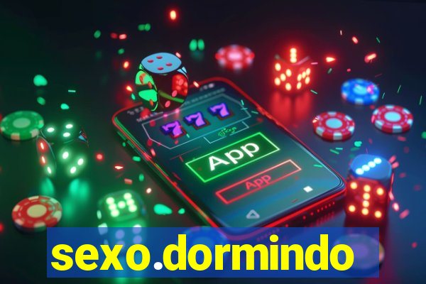 sexo.dormindo