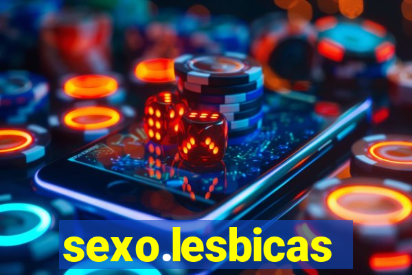 sexo.lesbicas