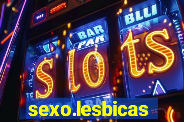 sexo.lesbicas