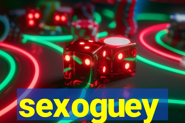 sexoguey