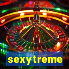 sexytreme