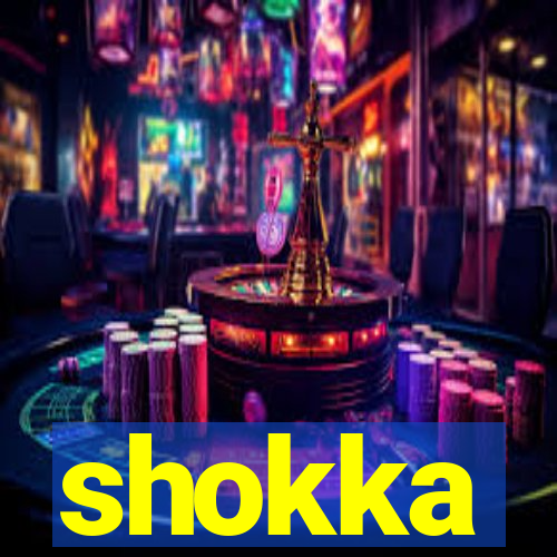 shokka