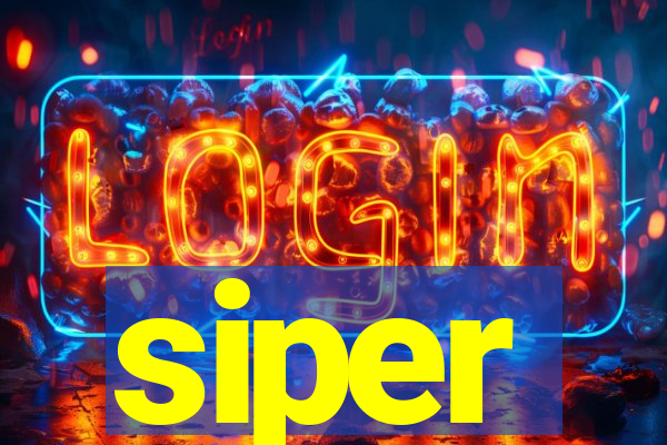 siper