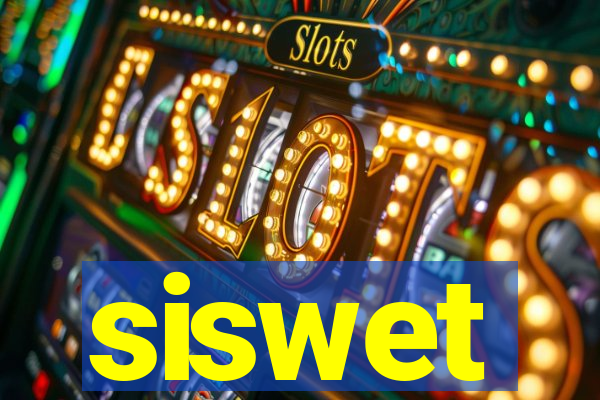 siswet