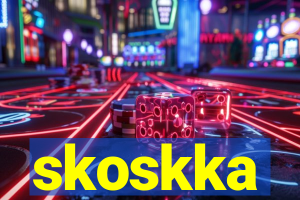 skoskka