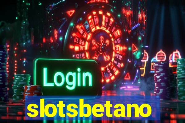 slotsbetano