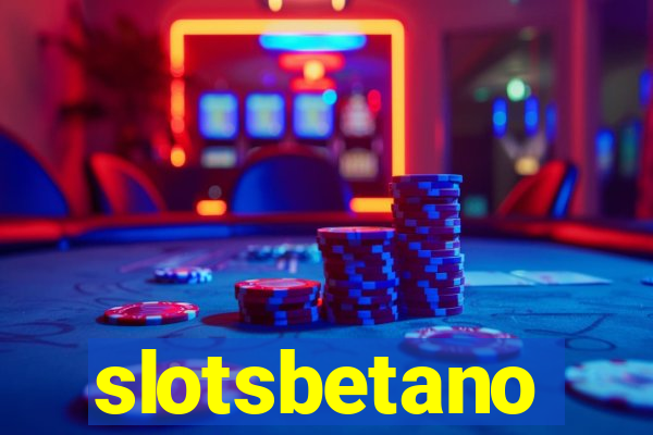 slotsbetano