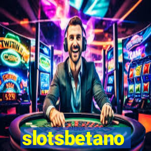slotsbetano