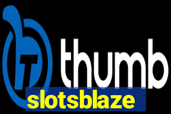 slotsblaze