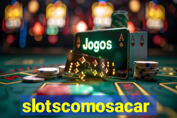 slotscomosacar