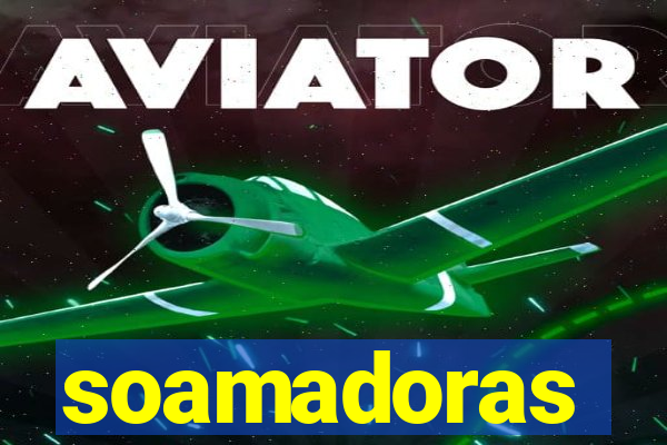 soamadoras