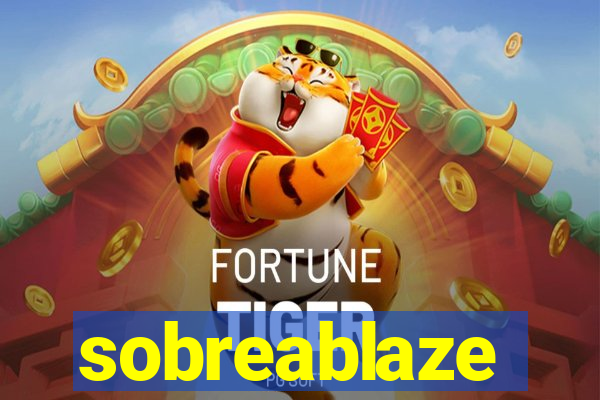 sobreablaze
