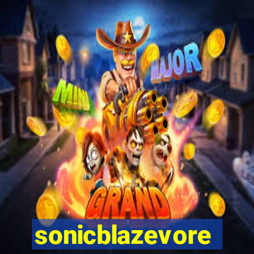 sonicblazevore