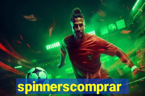 spinnerscomprar