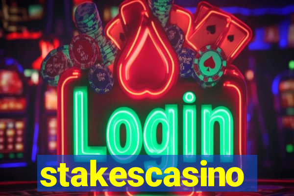 stakescasino